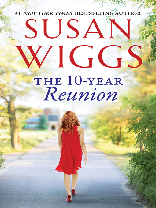 Title details for The 10-Year Reunion by Susan Wiggs - Wait list